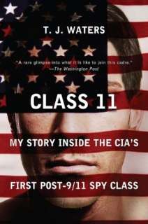   Class 11 My Story Inside the CIAs First Post 9/11 