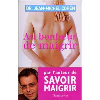 Au bonheur de maigrir by Jean Michel Cohen (Jan 17, 2003)