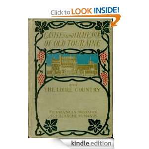 Castles and Chateaux of Old Touraine and the Loire Country [Annotated 