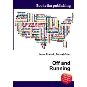  Off and Running Ronald Cohn Jesse Russell Books