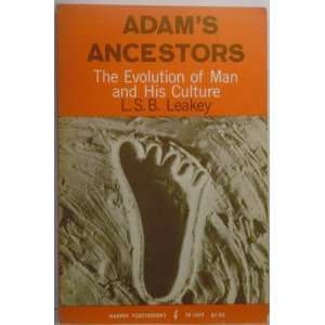    Adams Ancestors the Evolution of Man & H L S B Leakey Books