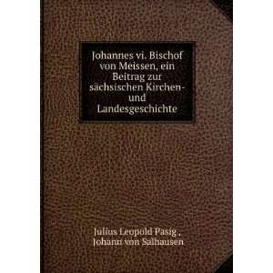    Johann von Salhausen Julius Leopold Pasig   Books