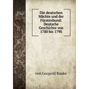    Deutsche Geschichte von 1780 bis 1790 von Leopold Ranke Books