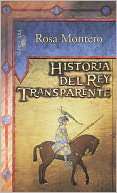   Historia del rey transparente by Rosa Montero 