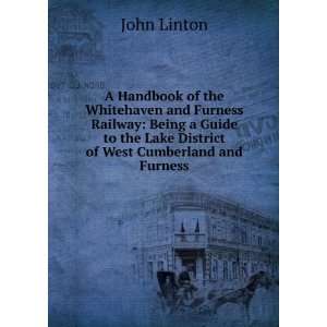   the Lake District of West Cumberland and Furness John Linton Books