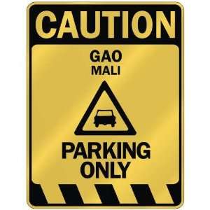  CAUTION GAO PARKING ONLY  PARKING SIGN MALI