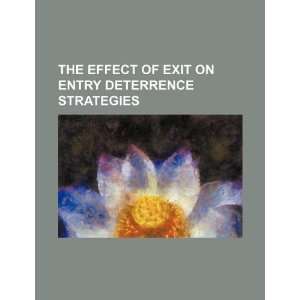  The effect of exit on entry deterrence strategies 