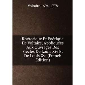  Siecle De Louis Xv, (French Edition): Voltaire: Books