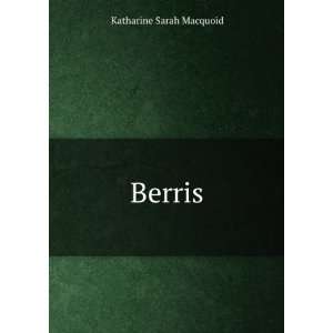  Berris Katharine Sarah Macquoid Books
