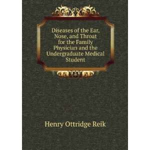 Diseases of the Ear, Nose, and Throat for the Family Physician and the 