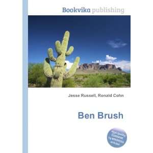  Ben Brush Ronald Cohn Jesse Russell Books