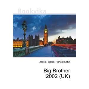  Big Brother 2002 (UK) Ronald Cohn Jesse Russell Books