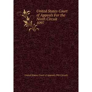   Ninth Circuit. 1097 United States. Court of Appeals (9th Circuit