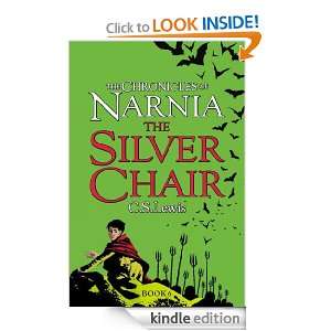 The Chronicles of Narnia (6)   The Silver Chair: C. S. Lewis:  