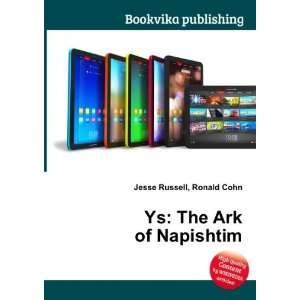  Ys The Ark of Napishtim Ronald Cohn Jesse Russell Books