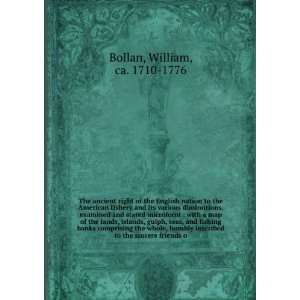   to the sincere friends o William, ca. 1710 1776 Bollan Books