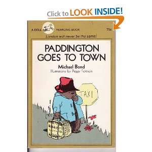   Goes to Town (9780006704799) Michael Bond, Peggy Fortnum Books