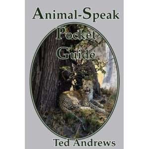  Animal Speak Pocket Guide [Paperback]: Ted Andrews: Books