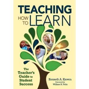  Teaching How to Learn: The Teachers Guide to Student 