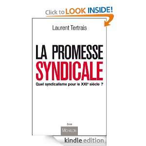 La promesse syndicale  Quel syndicalisme pour le XXIe siècle 