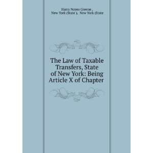  The Law of Taxable Transfers, State of New York Being 