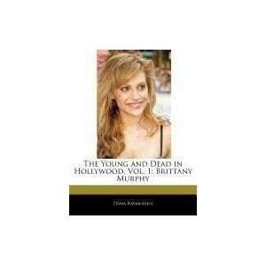  The Young and Dead in Hollywood, Vol. 1 Brittany Murphy 