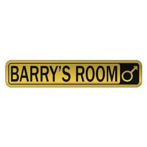   BARRY S ROOM  STREET SIGN NAME