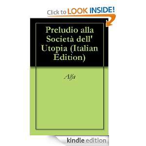   Società dellUtopia (Italian Edition) Alfa  Kindle Store