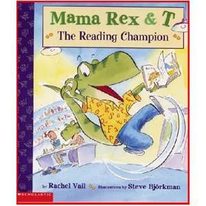  SCHOLASTIC BOOKS (TRADE) MAMA REX & T THE READING 