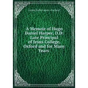 Memoir of Hugo Daniel Harper, D.D: Late Principal of Jesus College 