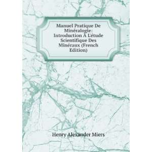  Manuel Pratique De MinÃ©ralogie Introduction Ã? LÃ 