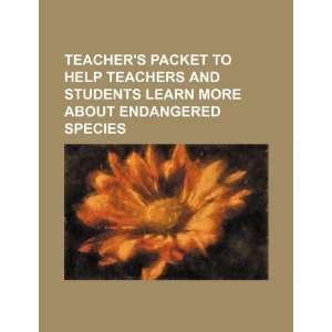  Teachers packet to help teachers and students learn more 