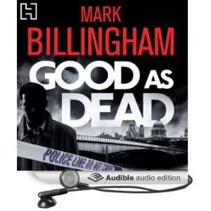    Good As Dead (Audible Audio Edition) Mark Billingham Books