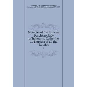   II, Empress of all the Russias. E. R. Wilmot, Martha, Dashkova Books