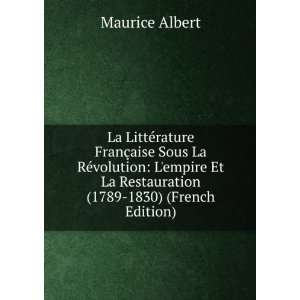   Et La Restauration (1789 1830) (French Edition) Maurice Albert Books