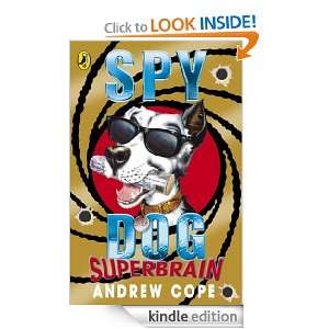Spy Dog Superbrain Superbrain Andrew Cope  Kindle Store