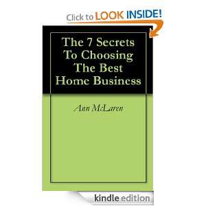   Choosing The Best Home Business Ann McLaren  Kindle Store