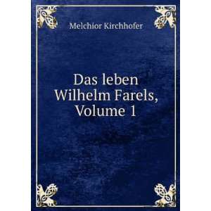   Volume 1 (German Edition) (9785875813641) Melchior Kirchhofer Books