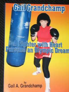 Gail A. Grandchamp A Fighter With Heart Book  