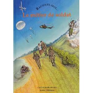  le métier de soldat (9782843680533): Marie;Collange 