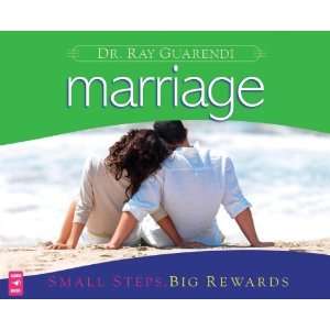   Marriage: Small Steps, Big Rewards [Audio CD]: Dr. Ray Guarendi: Books