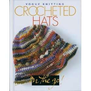  Vogue Books Crocheted Hats On The Go