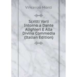  Divina Commedia (Italian Edition): Vincenzo Monti:  Books