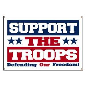  Banner Support the Troops Defending Our Freedom 