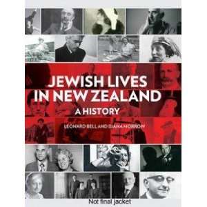  Jewish Lives in New Zealand: Len;Morrow Bell (ed.): Books