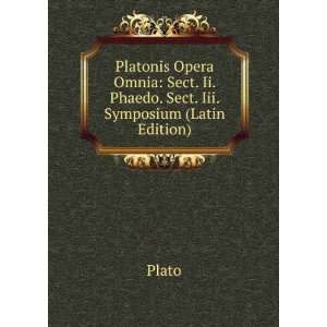  Platonis Opera Omnia Sect. Ii. Phaedo. Sect. Iii 