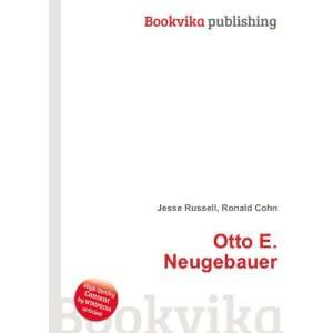  Otto E. Neugebauer Ronald Cohn Jesse Russell Books