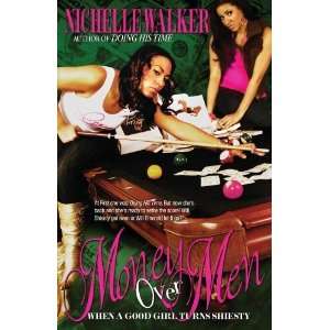  Money Over Men [Paperback]: Nichelle Walker: Books