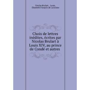   Louis, Ã?lisabeth FranÃ§ois de Lacuisine Nicolas Brulart  Books