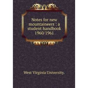 Notes for new mountaineers : a student handbook. 1960/1961 